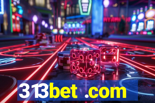 313bet .com